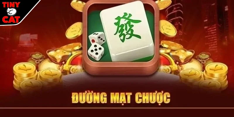 Đường mạt chược- Trò chơi thú vị hấp dẫn