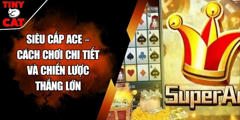 Siêu cấp ACE